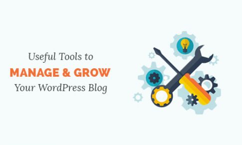 40 công cụ hữu ích để quản lý và phát triển blog WordPress của bạn (Cập nhật)<span class=