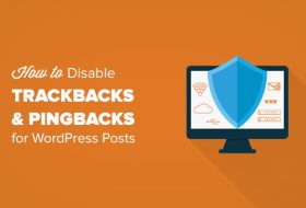 Cách tắt Trackbacks và Ping trên các bài đăng WordPress hiện có